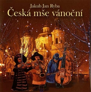 J. J. Ryba - Česká mše vánoční